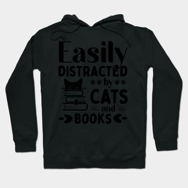 Easily Distracted Cats And Books Hoodie by TheMegaStore